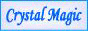 �^�S���߂��K���X�����@Crystal Magic